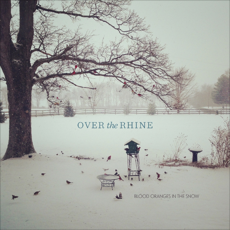 over the rhine blood oranges in the snow album cover feature