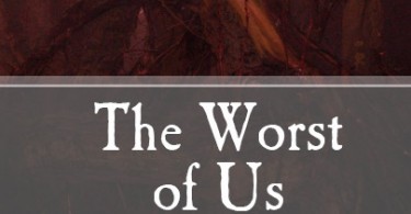 the worst of us